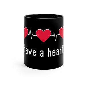 Have a Heart - Video Game 11oz Mug