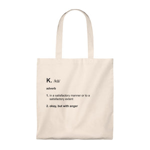 K. Definition - Funny Tote Bag