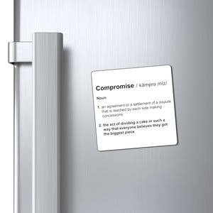 Compromise Definition - Funny Magnet