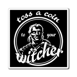 Toss a Coin - Geralt from The Witcher Magnet