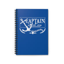 Load image into Gallery viewer, Captain of This Ship - Fandom Spiral Notebook - Ruled Line
