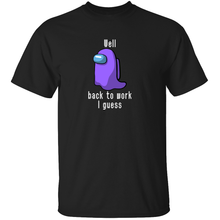 Load image into Gallery viewer, Back to Work, Ghost - Among Us T-Shirt
