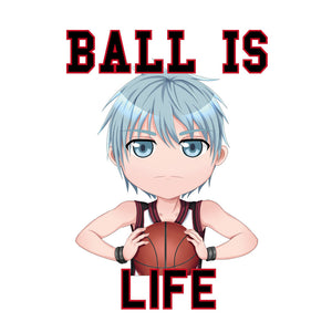 Ball is Life - Kuroko No Basket T-Shirt