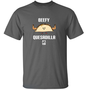Beefy Quesadilla - Food Pun T-Shirt