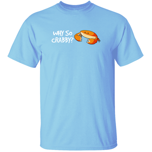 Why So Crabby? - Animal Pun T-Shirt