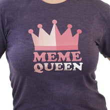 Load image into Gallery viewer, Meme Queen - Internet T-Shirt
