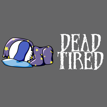 Load image into Gallery viewer, Dead Tired - Grim Reaper T-Shirt
