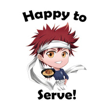 Load image into Gallery viewer, Happy to Serve! - Food Wars - Shokugeki no Soma T-Shirt
