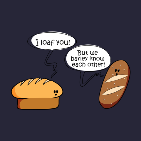 I Loaf You!