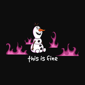 Olaf is Fine - Frozen 2 T-Shirt