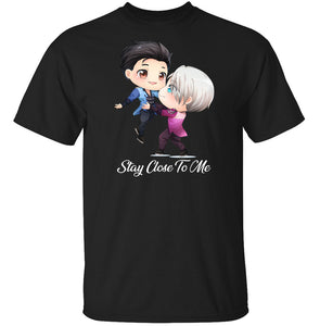 Stay Close to Me- Victuuri from Yuri on Ice T-Shirt