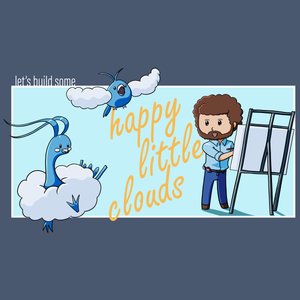 Happy Little Clouds - Bob Ross & Pokemon T-Shirt