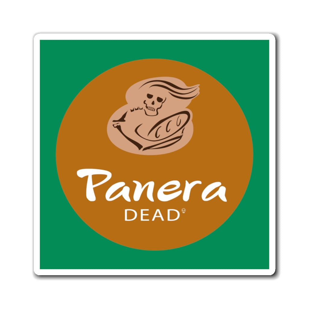 Panera Dead - Parody Halloween Magnet