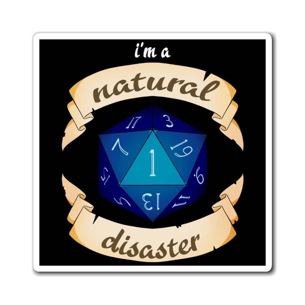 Natural Disaste - Dungeons & Dragons Magnet