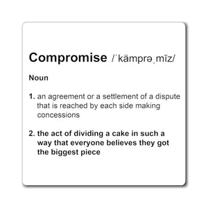 Compromise Definition - Funny Magnet