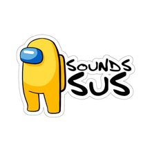Load image into Gallery viewer, Sounds Sus - Among Us Vinyl Sticker
